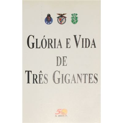 Livro - Glória e Vida de Três Gigantes