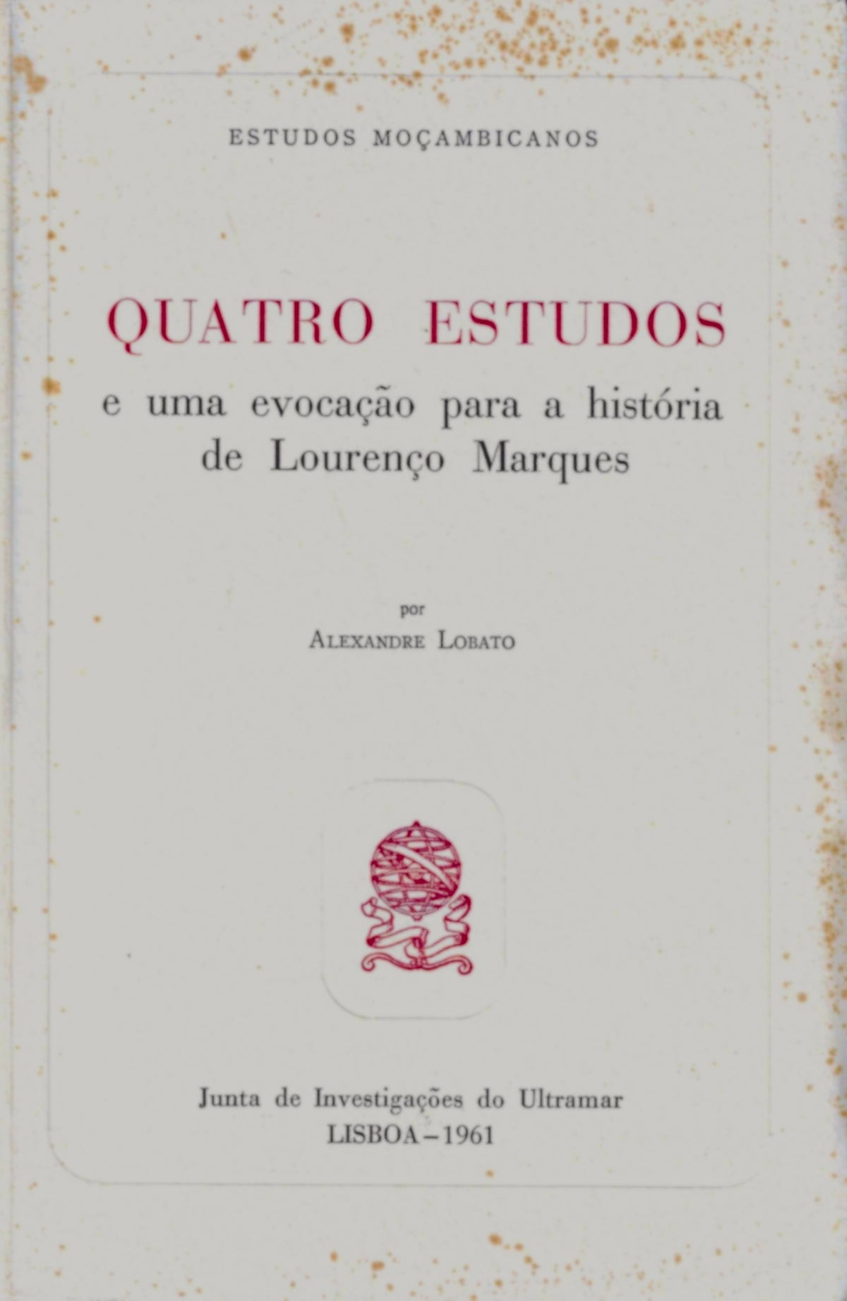 Coleção de Livros - Quatro Estudos e uma evocação para a história de Lourenço Marques