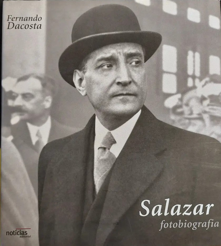 Coleção de Livros - Salazar Fotobiografia de Fernando Dacosta