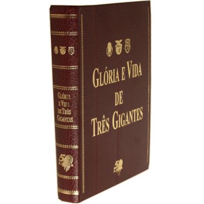 Livro - Glória e Vida de Três Gigantes