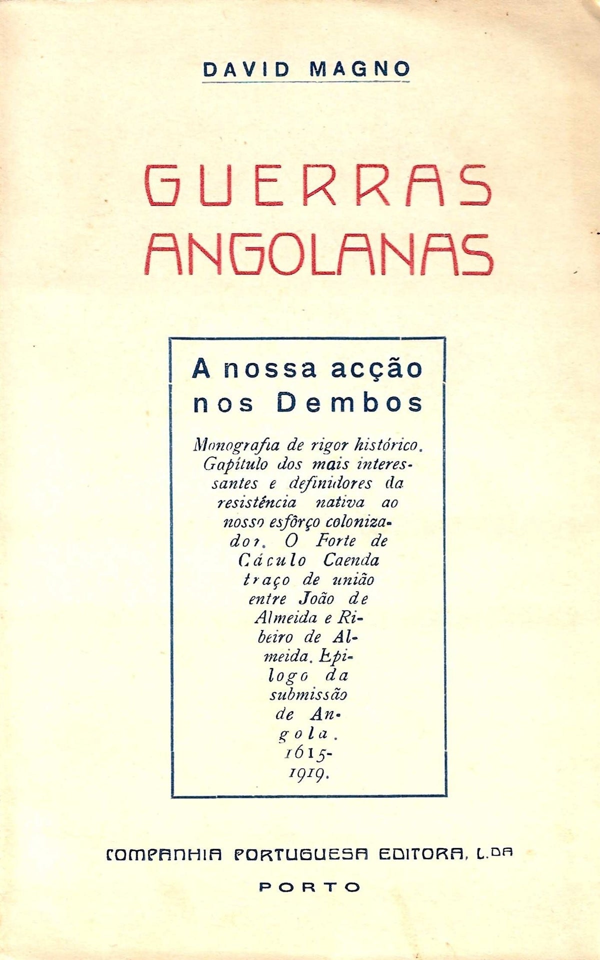 Coleção de Livros - Guerras Angolanas, A nossa acção nos Dembos