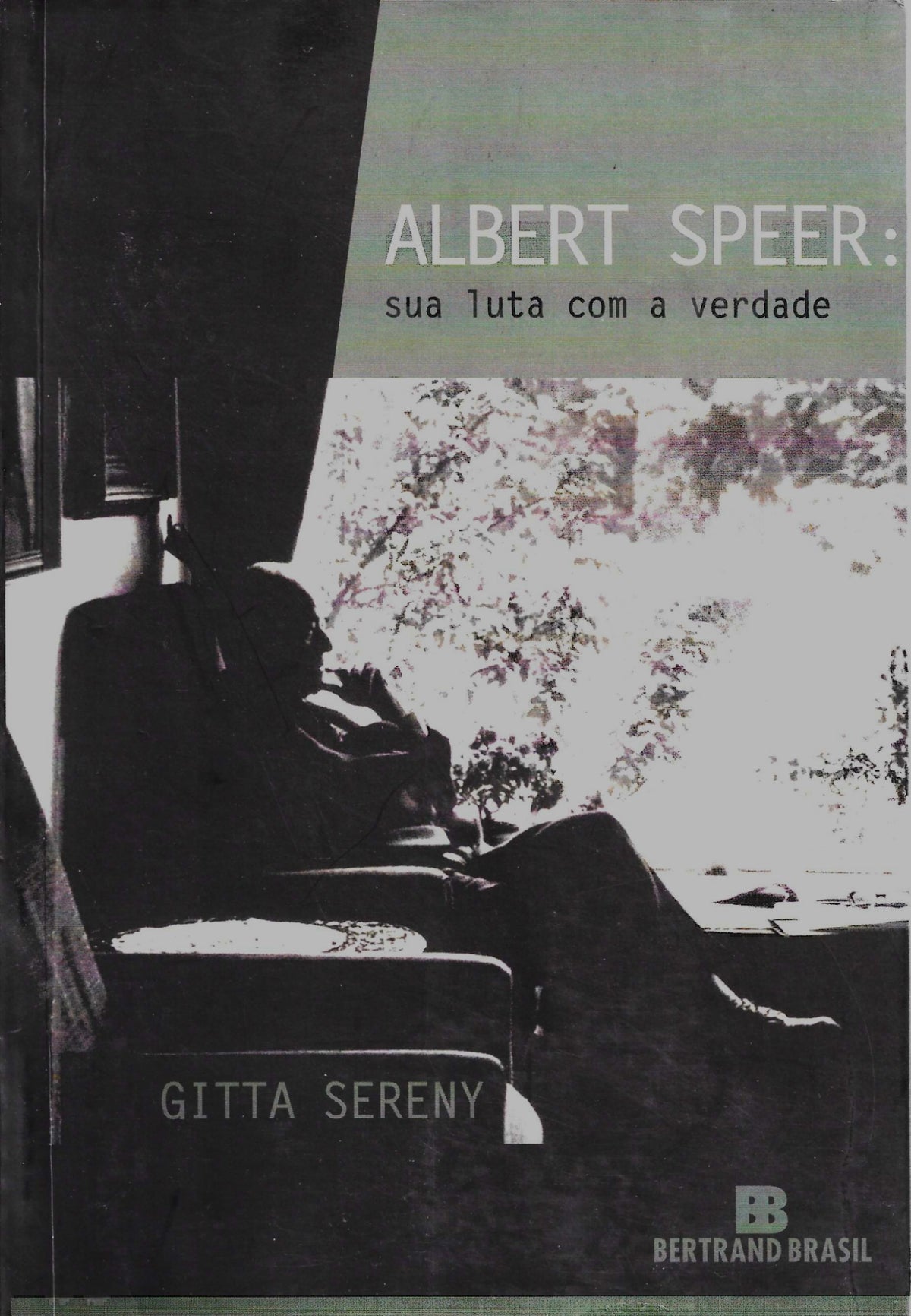 Coleção de Livros - Albert Speer : A sua luta com a verdade de Gitta Sereny