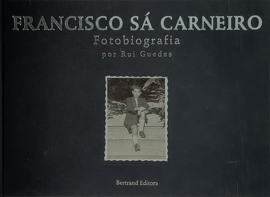 Coleção de Livros - Francisco Sá Carneiro, Fotobiografia por Rui Guedes